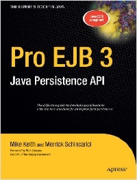 Mike Keith, Merrick Schincariol Pro EJB 3: Java Persistence API