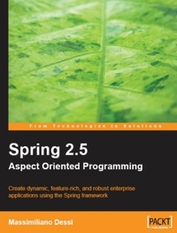 Massimiliano Dessi Spring 2.5 Aspect Oriented Programming